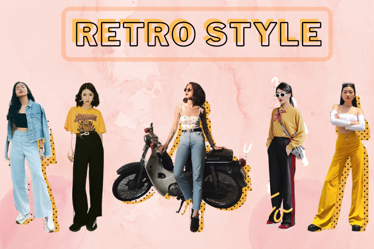 Phong cách retro là gì? Tìm hiểu về mảnh ghép cổ điển làm say đắm giới thời trang