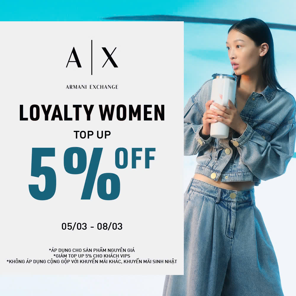 Armani Exchange Loyalty Women: Ưu Đãi Giảm Thêm 5%