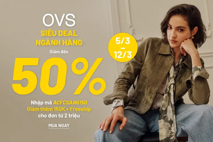Săn ngay khuyến mãi hot từ ACFC Siêu deal ngành hàng - Giảm đến 50% + Extra