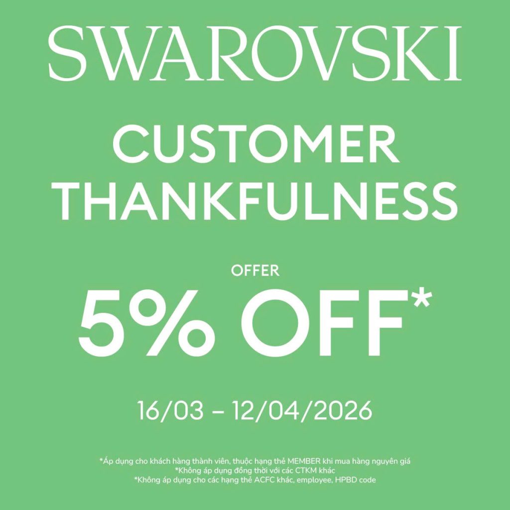 SWAROVSKI TRI ÂN KHÁCH HÀNG VỚI ƯU ĐÃI GIẢM 5%