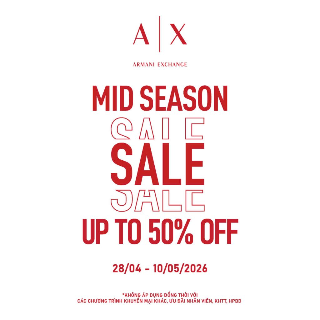 ARMANI EXCHANGE ƯU ĐÃI ĐẶC BIỆT GIỮA MÙA, GIẢM ĐẾN 50% NHỮNG THIẾT KẾ THỜI TRANG VÀ PHỤ KIỆN