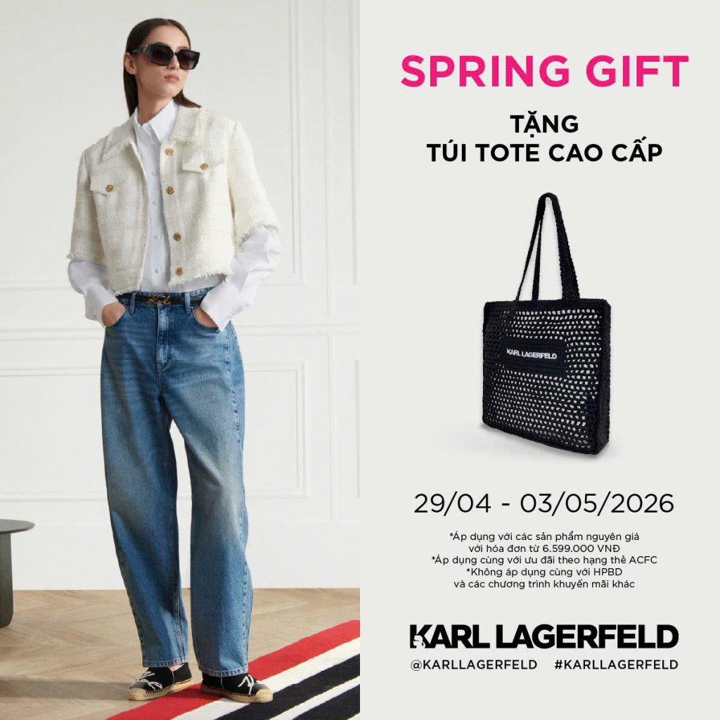 KARL LAGERFELD SPRING GIFT: TẶNG TÚI TOTE CAO CẤP