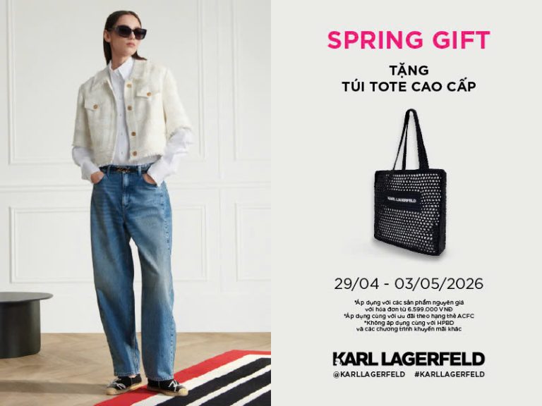 KARL LAGERFELD SPRING GIFT: TẶNG TÚI TOTE CAO CẤP